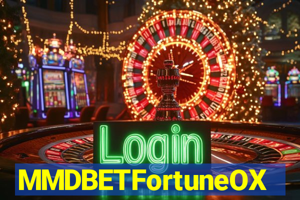 MMDBETFortuneOX