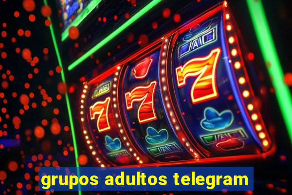 grupos adultos telegram