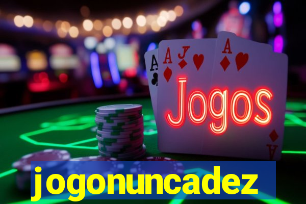 jogonuncadez