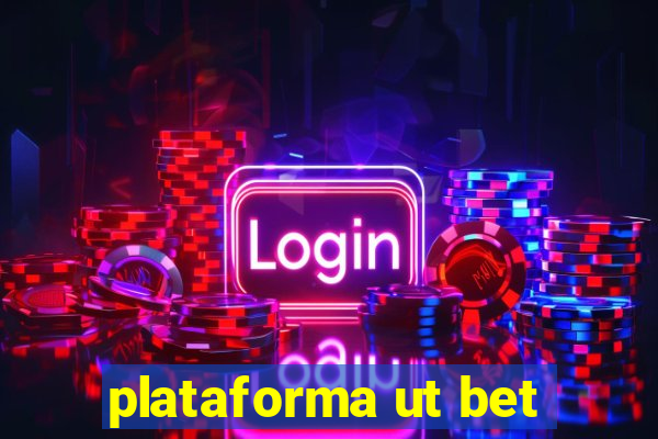 plataforma ut bet