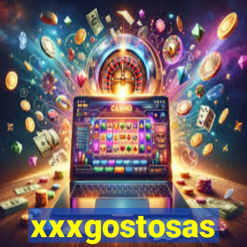 xxxgostosas