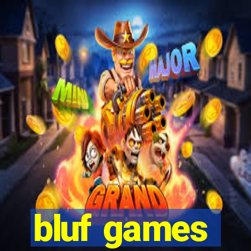 bluf games