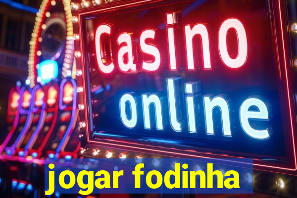 jogar fodinha