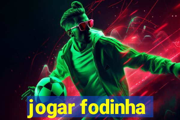 jogar fodinha