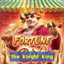 the knight king who returned with a god mangadex