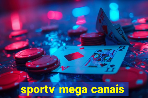 sportv mega canais