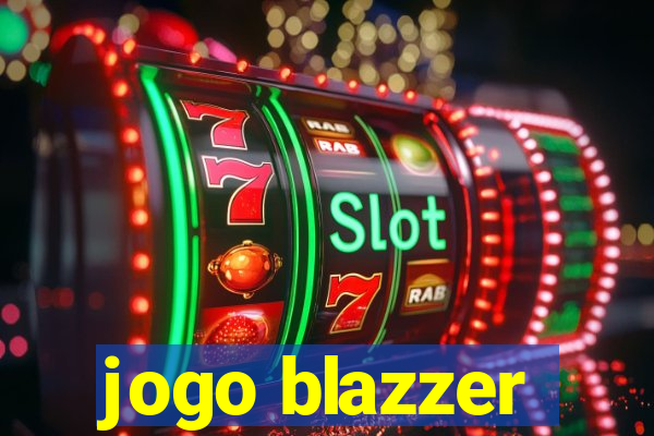 jogo blazzer