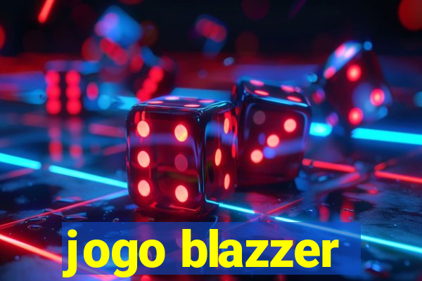 jogo blazzer