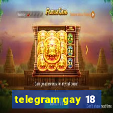 telegram gay 18