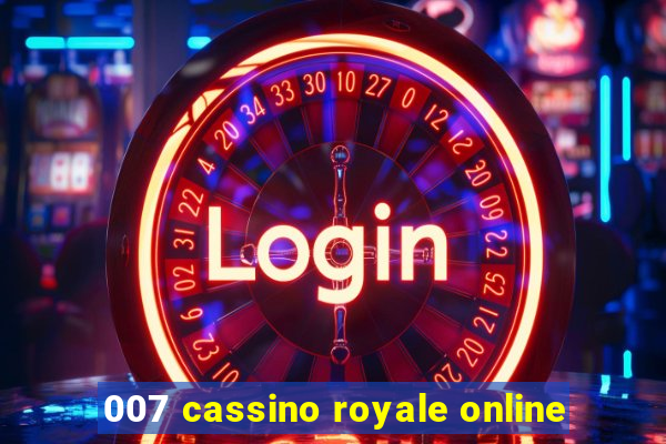 007 cassino royale online