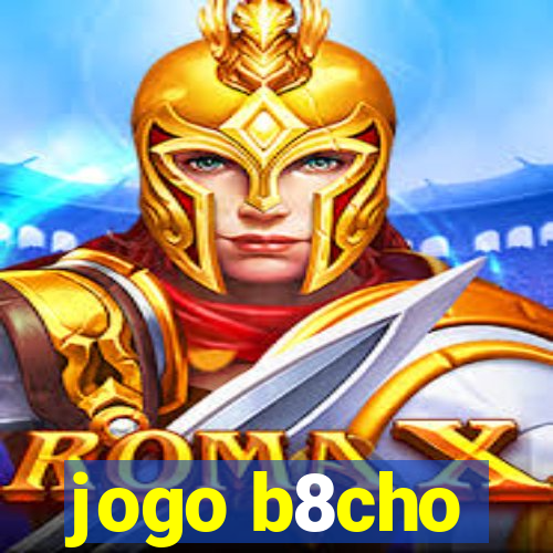 jogo b8cho