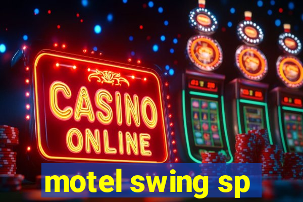 motel swing sp