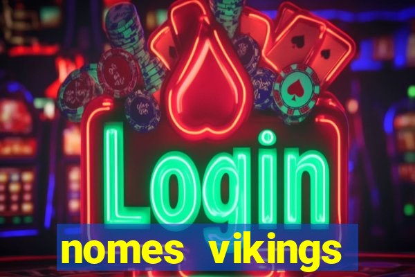 nomes vikings masculinos e significados