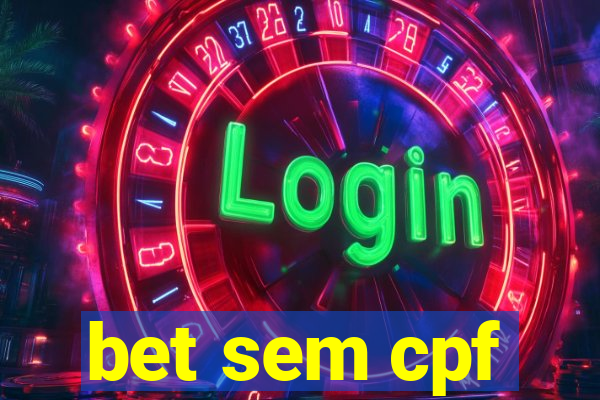 bet sem cpf