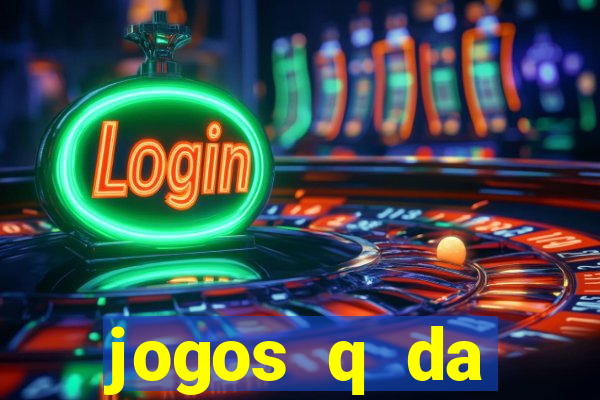 jogos q da dinheiro de verdade