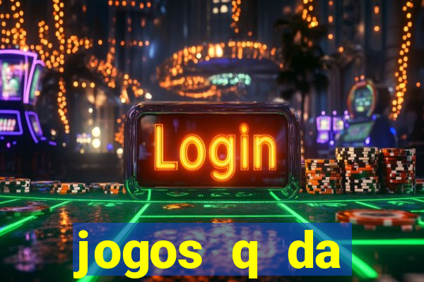 jogos q da dinheiro de verdade