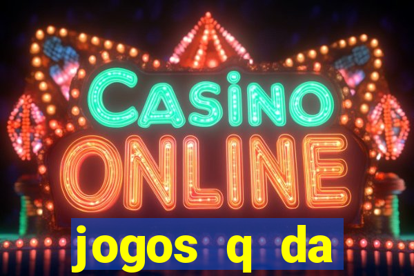 jogos q da dinheiro de verdade