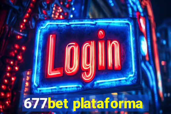 677bet plataforma