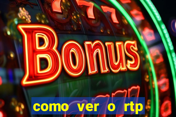 como ver o rtp dos slots