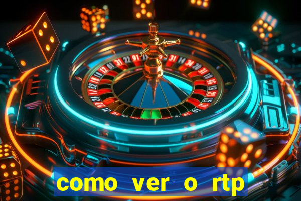 como ver o rtp dos slots