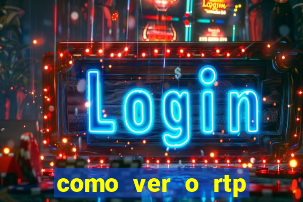 como ver o rtp dos slots