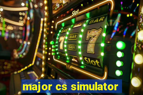 major cs simulator