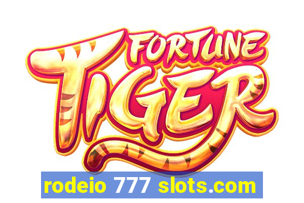 rodeio 777 slots.com