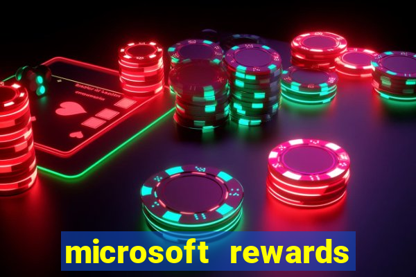 microsoft rewards ganhe recompensas