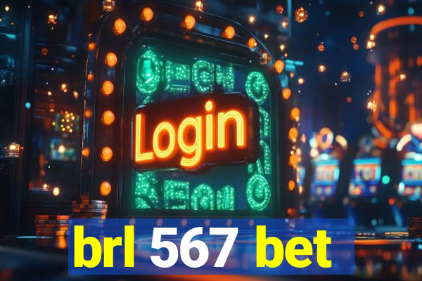 brl 567 bet