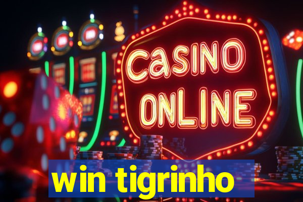 win tigrinho