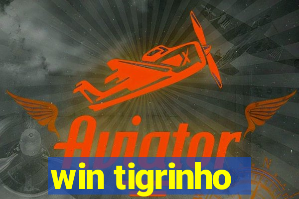 win tigrinho