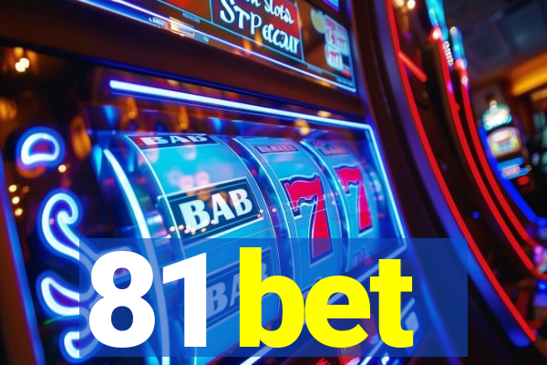 81 bet