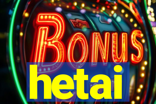 hetai