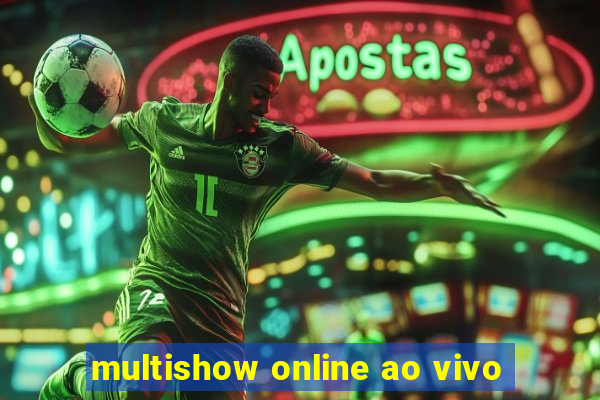 multishow online ao vivo