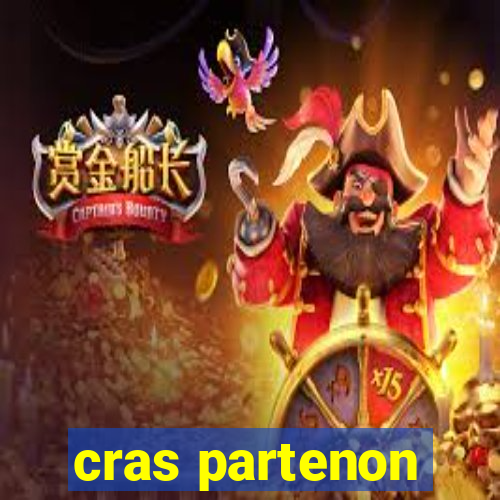 cras partenon