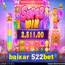 baixar 522bet