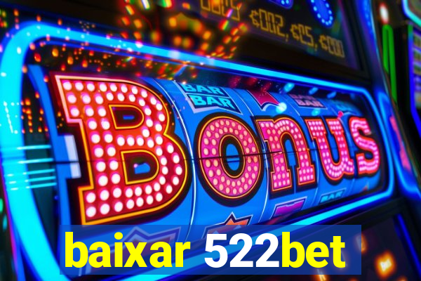 baixar 522bet