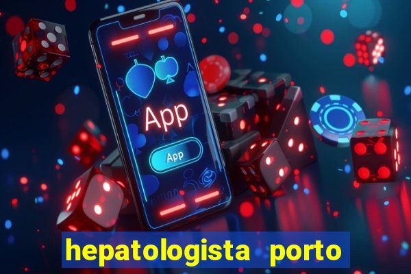 hepatologista porto alegre ipe