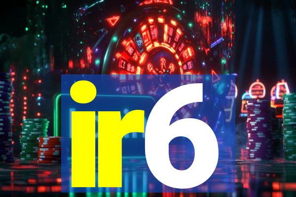 ir6