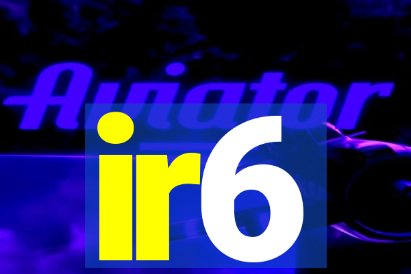 ir6