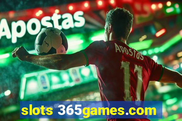 slots 365games.com