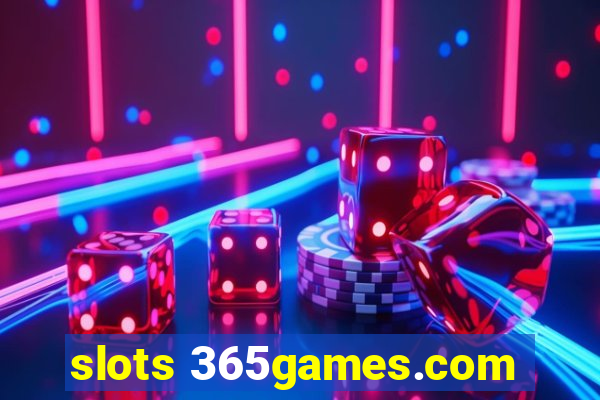 slots 365games.com