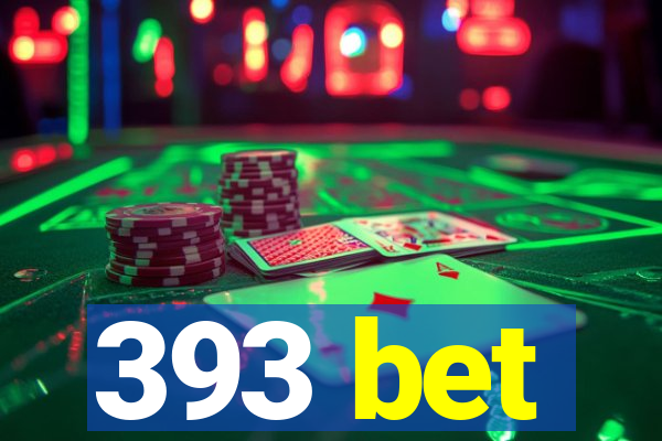 393 bet