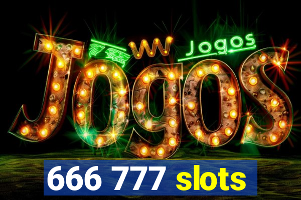 666 777 slots