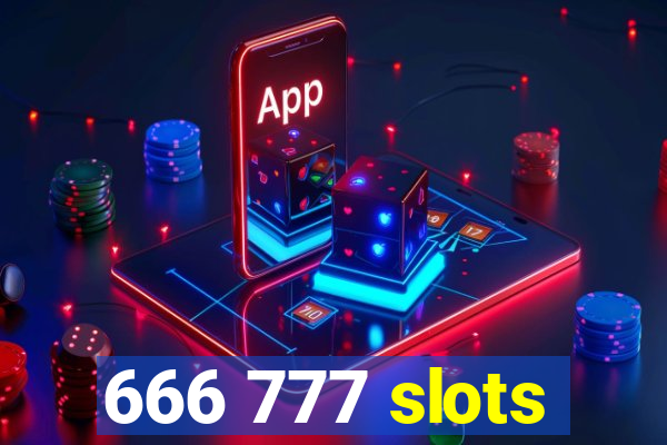 666 777 slots