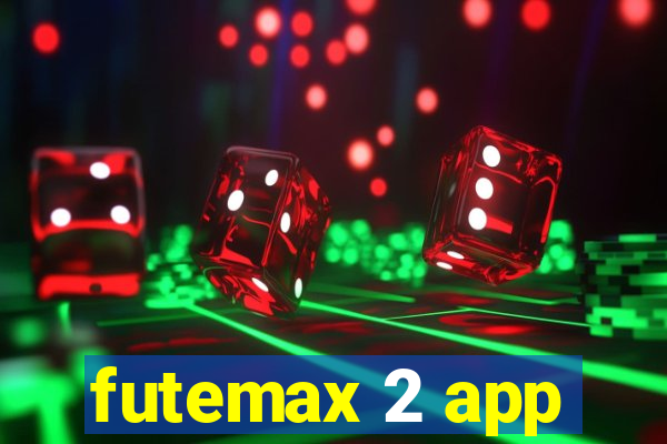 futemax 2 app