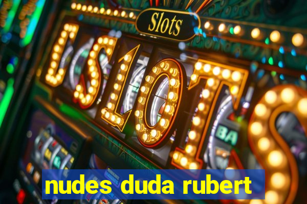 nudes duda rubert