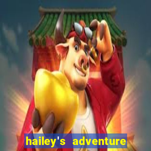 hailey's adventure mod unlimited money