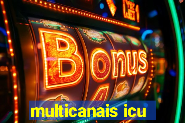 multicanais icu