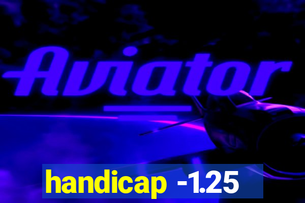 handicap -1.25